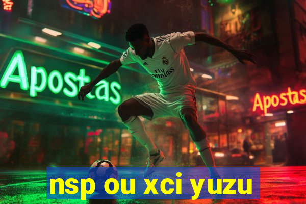 nsp ou xci yuzu